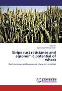 Kartonierter Einband Stripe rust resistance and agronomic potential of wheat von Sajid Ali, Syed Jawad Ahmad Shah