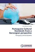 Couverture cartonnée Portuguese Cultural Standards from a Norwegian perspective de Anne Marthe Strange