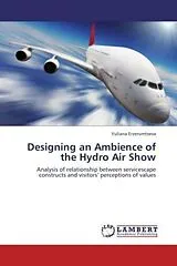 Kartonierter Einband (Kt) Designing an Ambience of the Hydro Air Show von Yuliana Erzerumtseva