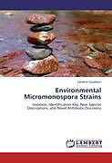 Kartonierter Einband Environmental Micromonospora Strains von Candice Goodwin