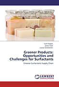 Kartonierter Einband Greener Products: Opportunities and Challenges for Surfactants von Faith Mabiki, James Clark, Louise Summerton