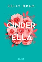 Kartonierter Einband (Kt) Cinder & Ella von Kelly Oram