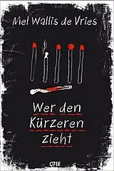 Fester Einband Wer den Kürzeren zieht von Mel Wallis de Vries