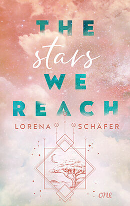 Kartonierter Einband The stars we reach - Emerald Bay, Band 1 von Lorena Schäfer