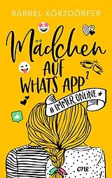 Kartonierter Einband Mädchen auf WhatsApp 2 - Immer online von Bärbel Körzdörfer