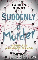 Kartonierter Einband Suddenly a Murder - Mord auf Ashwood Manor von Lauren Muñoz