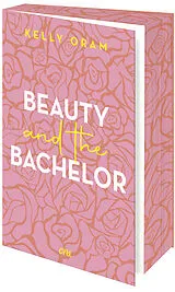 Kartonierter Einband Beauty and the Bachelor von Kelly Oram