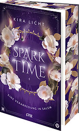 Kartonierter Einband A Spark of Time - Eine Verabredung in Salem von Kira Licht