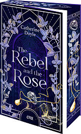 Kartonierter Einband The Rebel and the Rose von Catherine Doyle