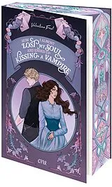 Kartonierter Einband How I almost lost my soul and ended up kissing a vampire - Undead Affairs 1 von Valentina Fast