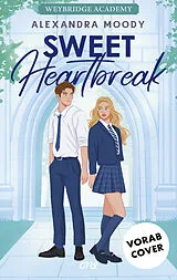 Kartonierter Einband Sweet Heartbreak von Alexandra Moody