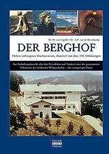 Fester Einband Der Berghof  Hitlers verborgenes Machtzentrum von Dr. H. van Capelle, Dr. A. P. van de Bovenkamp