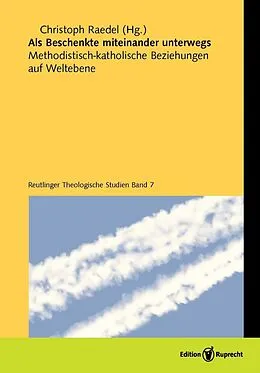 E-Book (pdf) Als Beschenkte miteinander unterwegs von Christoph Raedel, Thomas Gerold, Walter Klaiber