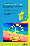 E-Book (pdf) "...damit du das Leben wählst" von A. Philip Potter, Pauline Webb, Rosemarie Wenner