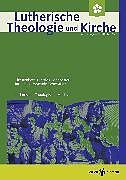 E-Book (pdf) Lutherische Theologie und Kirche - Heft 02-03/2020 - Themenheft Bonhoeffer von 