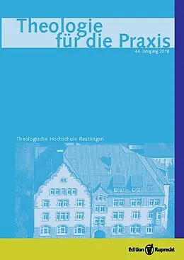 E-Book (pdf) Theologie für die Praxis 2018 - Einzelkapitel - »Apocalypse now« oder vom Sand im Getriebe der »schönen neuen Welt«. Anmerkungen zur säkularen Apokalyptik aus christlicher Sicht von Roland Gebauer