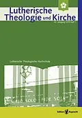 E-Book (pdf) Lutherische Theologie und Kirche, Heft 01/2019 - Einzelkapitel - Zum Gedenken an Prof. em. Dr. Wilhelm Rothfuchs von Achim Behrens