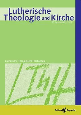 E-Book (pdf) Lutherische Theologie und Kirche, Heft 01/2013 - Einzelkapitel - Anmerkungen zum Berufsbild des Pfarrers in der Selbständigen Evangelisch-Lutherischen Kirche von Hans-Jörg Voigt