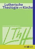 E-Book (pdf) Lutherische Theologie und Kirche, Heft 03/2011 - Einzelkapitel - Luthers Gebrauch von Erzählungen in Predigt und Vorlesung von Robert Kolb
