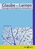 E-Book (pdf) Glaube und Lernen 01/2013 - Einzelkapitel - Abraham im Judentum. Der Stammvater Israels als Erinnerungsfigur jüdischer Identität von Michael Tilly