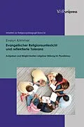 E-Book (pdf) Evangelischer Religionsunterricht und reflektierte Toleranz von Evelyn Krimmer