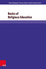 eBook (pdf) Basics of Religious Education de Martin Rothgangel, Thomas Schlag, Friedrich Schweitzer