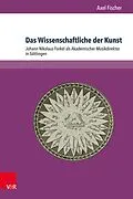 E-Book (pdf) Das Wissenschaftliche der Kunst von Axel Fischer