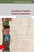 E-Book (pdf) Inventories of Textiles - Textiles in Inventories von Thomas Ertl, Barbara Karl