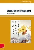 E-Book (pdf) East Asian Confucianisms von Chun-chieh Huang