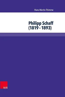 E-Book (pdf) Philipp Schaff (1819-1893) von Hans-Martin Thimme