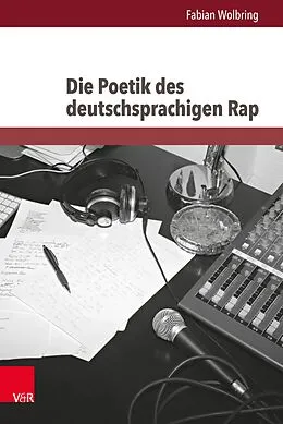 E-Book (pdf) Die Poetik des deutschsprachigen Rap von Fabian Wolbring