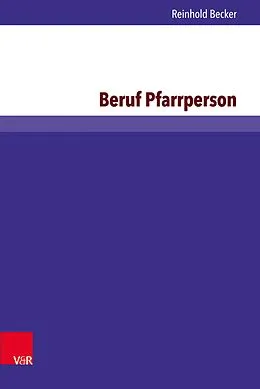 E-Book (pdf) Beruf Pfarrperson von Reinhold Becker