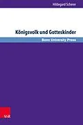 E-Book (pdf) Königsvolk und Gotteskinder von Hildegard Scherer