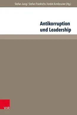 E-Book (pdf) Antikorruption und Leadership von Henning Horstmann