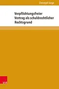 E-Book (pdf) Verpflichtungsfreier Vertrag als schuldrechtlicher Rechtsgrund von Christoph Sorge