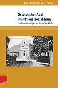 E-Book (pdf) Ostelbischer Adel im Nationalsozialismus von Wolf Christian von Wedel Parlow