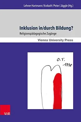 E-Book (pdf) Inklusion in/durch Bildung? von Andrea Lehner-Hartmann, Thomas Krobath, Karin Peter