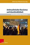 E-Book (pdf) Antimuslimischer Rassismus und Islamfeindlichkeit von Bülent Uçar, Wassilis Kassis