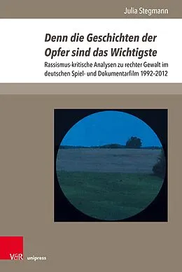 E-Book (pdf) Denn die Geschichten der Opfer sind das Wichtigste von Julia Stegmann