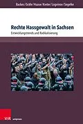 E-Book (pdf) Rechte Hassgewalt in Sachsen von Uwe Backes, Sebastian Gräfe, Anna-Maria Haase