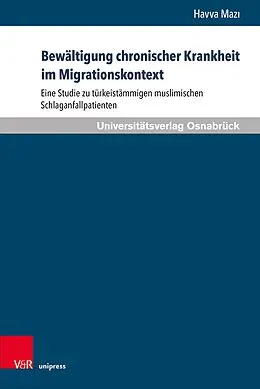E-Book (pdf) Bewältigung chronischer Krankheit im Migrationskontext von Havva Maz?