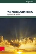 E-Book (pdf) Was heißt es, wach zu sein? von Holger Seitz