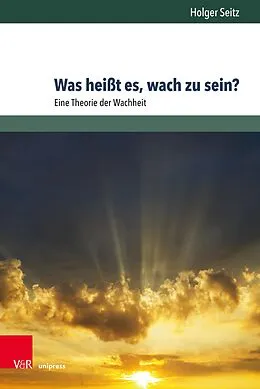 E-Book (pdf) Was heißt es, wach zu sein? von Holger Seitz