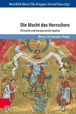 E-Book (pdf) Die Macht des Herrschers von Mechthild Albert, Elke Brüggen, Konrad Klaus