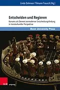 E-Book (pdf) Entscheiden und Regieren von Linda Dohmen, Tilmann Trausch