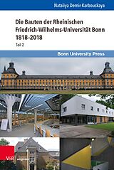 E-Book (pdf) Die Bauten der Rheinischen Friedrich-Wilhelms-Universität Bonn 1818-2018 von Nataliya Demir-Karbouskaya