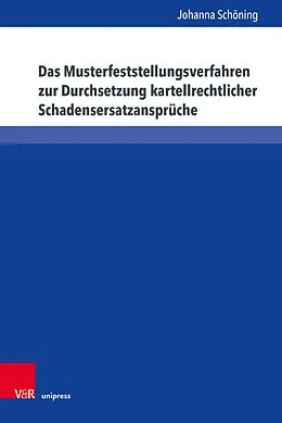 E-Book (pdf) Das Musterfeststellungsverfahren zur Durchsetzung kartellrechtlicher Schadensersatzansprüche von Johanna Schöning