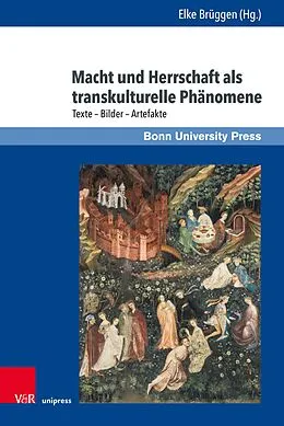 E-Book (pdf) Macht und Herrschaft als transkulturelle Phänomene von Elke Brüggen