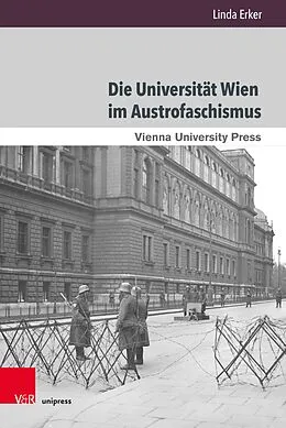 E-Book (pdf) Die Universität Wien im Austrofaschismus von Linda Erker