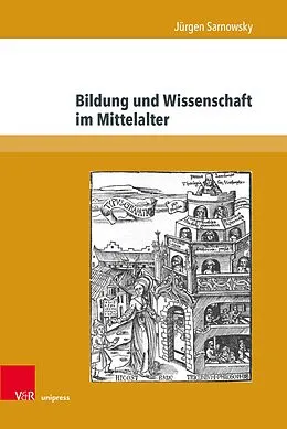 E-Book (pdf) Bildung und Wissenschaft im Mittelalter von Jürgen Sarnowsky